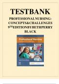 TEST BANK FOR PROFESSIONAL NURSING: CONCEPTS & CHALLENGES, 9TH EDITION BY: BETH BLACK