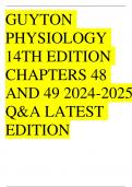 GUYTON PHYSIOLOGY 14TH EDITION CHAPTERS 48 AND 49 2024-2025 Q&A LATEST EDITION