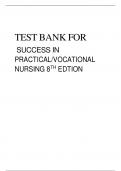 TEST BANK FOR SUCCESS IN  PRACTICAL/VOCATIONAL  NURSING 8TH EDTION