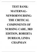 TEST BANK: MATERNALNEWBORNNURSING: THE CRITICAL COMPONENTS OF NURSING CARE, 3RD EDITION, ROBERTA DURHAM, LINDA CHAPMAN