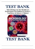 TEST BANK For Microbiology for the Healthcare Professional, 3rd Edition By Karin C. VanMeter, Robert J. Hubert ISBN 9780323757041 Chapters 1 - 25 | Complete Guide A+