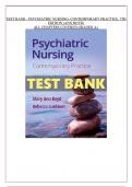 TEST BANK PSYCHIATRIC NURSING CONTEMPORARY PRACTICE, 7TH EDITION (ANN BOYD) ALL CHAPTERS COVERED GRADED A+