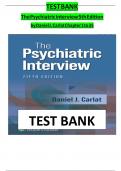 The Psychiatric Interview, 4th Edition by Carlat 2024 Test Bank with Detailed, Clinically Relevant Answer Explanations