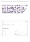 PCOM CHICAGO- FCM 1 - FINAL EXAM (PACIFIC COLLEGE OF ORIENTAL MEDICINE SPRING 2024/25 | FCM 1 - FINAL EXAM - JIN-YE: FLUIDS AND FLUID METABOLISM) QUESTIONS WITH COMPLETE SOLUTIONS!!