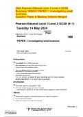 2024 Pearson Edexcel Level 1/Level 2 GCSE  Business 1BS0/01 PAPER 1: Investigating small  business.  Question Paper & Marking Scheme Merged        Pearson Edexcel Level 1/Level 2 GCSE (9–1)    Tuesday 14 May 2024  reference 1BS0/01 