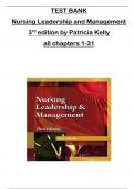 TEST BANK for Nursing Leadership and Management 3 rd edition by Patricia Kelly all chapters 1-31