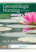 TEST BANK FOR GERONTOLOGIC NURSING, 5TH EDITION BY SUE E. MEINER| 9780323266024|  FULL TEST BANK QUESTIONS, AND ANSWERS ALREADY RADED A+|  LATEST