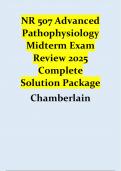 NR 507 Advanced Pathophysiology Midterm Exam Review 2025 Complete Solution Package- Chamberlain