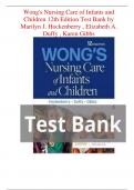 Wong's Nursing Care of Infants and Children 12th Edition Test Bank by Marilyn J. Hockenberry , Elizabeth A. Duffy , Karen Gibbs