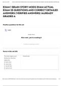 EXAM 1 BRAIN STORY MODS EXAM ACTUAL EXAM 55 QUESTIONS AND CORRECT DETAILED ANSWERS (VERIFIED ANSWERS) |ALREADY GRADED A