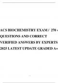 ACS BIOCHEMISTRY EXAM / 270 + QUESTIONS AND CORRECT VERIFIED ANSWERS BY EXPERTS 2025 LATEST UPDATE GRADED A+.