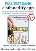 Test Bank for Cost Management Strategic Emphasis, 8th Edition by Blocher |ACCURATE  CURRENTLY TESTING VERSIONS OF THE EXAM WITH A STUDY GUIDE AND DETAILED ANSWERS | EXPERT VERIFIED FOR GUARANTEED PASS | LATEST