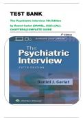 TEST BANK _  The Psychiatric Interview 5th Edition by Daniel Carlat (DANIEL, 2023) ||ALL CHAPTERS||COMPLETE GUIDE