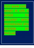 TEST BANK FOR WHAT IS LIFE? A GUIDE TO BIOLOGY WITH PHYSIOLOGY, 4TH EDITION, JAY PHELAN