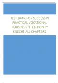 Test Bank for Success in Practical Vocational Nursing 9th Edition by Knecht: Success in Practical Vocational Nursing 9th Edition by Knecht: Guaranteed A+ Guide