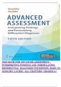 TEST BANK FOR ADVANCED ASSESSMENT:  INTERPRETING FINDINGS AND  FORMULATING DIFFERENTIAL  DIAGNOSES 5TH EDITION, MARY JO  GOOLSBY, LAURIE | ALL CHAPTERS | GRADED A+