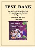 TEST BANK CRITICAL THINKING, CLINICAL REASONING AND CLINICAL JUDGEMENT A PRACTICAL APPROACH 7TH EDITION ALL CHAPTERS INCLUDED AND COMPLETE GUIDE.