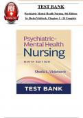 Test Bank For Psychiatric Mental Health Nursing, 9th Edition by Sheila L. Videbeck All Chapters 1-24 LATEST