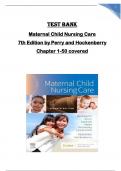 Test Bank for Maternal Child Nursing Care 7th Edition by Perry and Hockenberry Chapter 1-50 covered