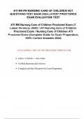 ATI RN-PN NURSING CARE OF CHILDREN KEY QUESTIONS TEST BANK 2024 LATEST PROCTORED EXAM EVALUATION TEST