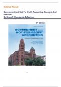 SOLUTION MANUAL For Government and Not-for-Profit Accounting: Concepts and Practices 9th Edition by Granof; Khumawala; Calabrese, |All  Chapters 1 - 17 Covered |Complete Guide A+