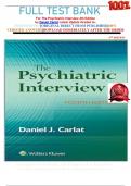                      FULL TEST BANK For The Psychiatric Interview 4th Edition by Daniel Carlat Latest Update Graded A+     