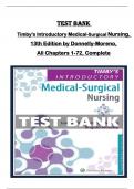 TEST BANK for Timby's Introductory Medical-Surgical Nursing,  13th Edition by Donnelly-Moreno,  All Chapters 1-72, Complete