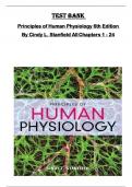 Test Bank for Principles of Human Physiology 6th Edition  By Cindy L. Stanfield AllChapters 1 - 24