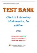 Test Bank For Clinical Laboratory Mathematics 1st Edition by Mark Ball (All Chapters 1-12)