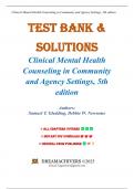 Solution Manual and Test Bank for Clinical Mental Health Counseling in Community and Agency Settings 5th Edition by Samuel T. Gladding