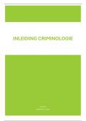 Samenvatting Actuele Criminologie -  Inleiding Criminologie (21043402)