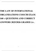 THE LAW OF INTERNATIONAL ORGANISATIONS COOC5B EXAM / 160 + QUESTIONS AND CORRECT ANSWERS 2025/2026 GRADED A+.