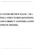 CCI ECHO REVIEW EXAM / 130 + WELL STRUCTURED QUESTIONS AND CORRECT ANSWERS LATEST UPDATE 2025/2026.