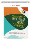 Complete Test Bank Community Oral Health Practice for the Dental Hygienist 4th Edition Beatty Questions & Answers with rationales (Chapter 1-11)