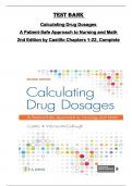 Test Bank for  Calculating Drug Dosages  A Patient-Safe Approach to Nursing and Math  2nd Edition by Castillo Chapters 1-22, Complete 