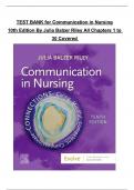 Test Bank for Communication in Nursing 10th Edition by Julia Balzer Riley All 1-30 Chapters Covered ,Edition, | Includes Rationales