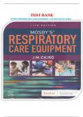 TEST BANK For Mosby’s Respiratory Care Equipment, 11th Edition, by J. M. Cairo, Verified Chapters 1 - 15, Complete Newest Version ISBN-9780323712217