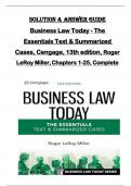 SOLUTION & ANSWER GUIDE  Business Law Today - The  Essentials Text & Summarized  Cases, Cengage, 13th edition, Roger  LeRoy Miller,Chapters 1-25, Complete