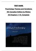 TEST BANK for Psychology Themes and Variations  4th Canadian Edition by Weiten  All Chapters 1-16, Complete 