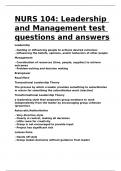 NURS 104 Leadership and Management test questions and answers.