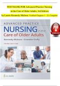 TEST BANK For Advanced Practice Nursing in the Care of Older Adults 3rd Edition Kennedy-Malone, Verified Chapters 1 - 23, Complete Newest Version