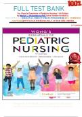                          FULL TEST BANK For Wong's Essentials of Pediatric Nursing 11th Edition by Marilyn J. Hockenberry PhD Latest Update Graded A+     