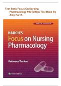 Test Bank For Karch’s Focus on Nursing Pharmacology 9th Edition ( Rebecca Tucker, 2023) All Chapters | Newest Edition 