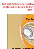 Test bank for Strategic Healthcare Management Planning and Execution, Second Edition Stephen L. Walston Test bank 