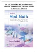 Test Bank - Henke's Med-Math Dosage-Calculation, Preparation, and Administration, 10th Edition (Buchholz,)All 1-10  Chapters Covered ,Latest Edition