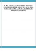 NURS 512 - Adult Gerontological Nurs II ALL COURSE COVERED SOLUTION WITH REAL QUESTIONS AND EXPLAINED ANSWERS Binghamton University