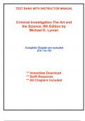 Test Bank with Instructor Manual for Criminal Investigation The Art and the Science, 9th Edition by Lyman (All Chapters included)