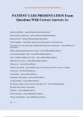 PATIENT CASE PRESENTATION Exam Questions With Correct Answers A+