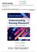 Test Bank - Understanding Nursing Research: Building an Evidence-Based Practice 8th Edition,(Susan K. Grove, 2022), All Chapters 1-14 | Complete Guide A+