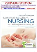 COMPLETE TEST BANK: Maternal-Newborn Nursing: The Critical Components of Nursing Care Third Edition by Linda Durham, Roberta; Chapman Latest Update.